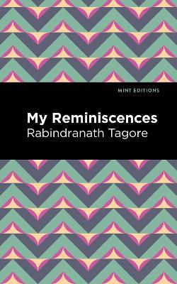 My Remininscenes - Rabindranath Tagore - cover