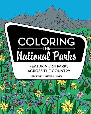 Coloring the National Parks - Meggyn Pomerleau - cover