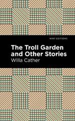 The Troll Garden And Other Stories