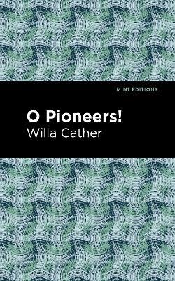 O Pioneers! - Willa Cather - cover