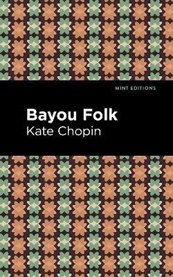 Bayou Folk - Kate Chopin - cover