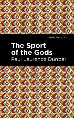 The Sport of the Gods - Paul Laurence Dunbar - cover