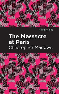 Massacre at Paris - Christopher Marlowe - cover