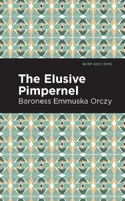 The Elusive Pimpernel - Emmuska Orczy - cover