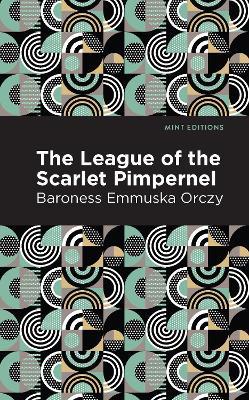 The League of the Scarlet Pimpernel - Emmuska Orczy - cover