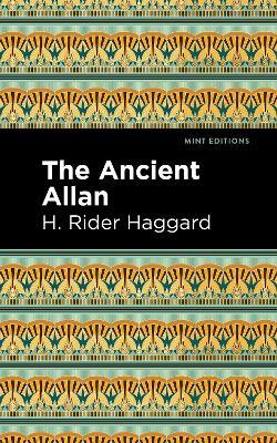 The Ancient Allan - H. Rider Haggard - cover