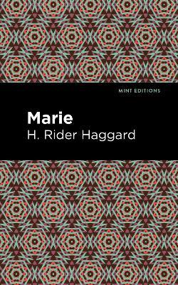 Marie: A Novel - H. Rider Haggard - cover
