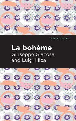 La Boheme - Giuseppe Giacosa,Luigi Illica - cover