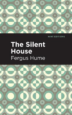 The Silent House: A Novel - Fergus Hume - cover