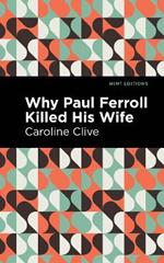 Why Paul Ferroll Killed his Wife