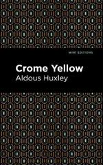 Crome Yellow