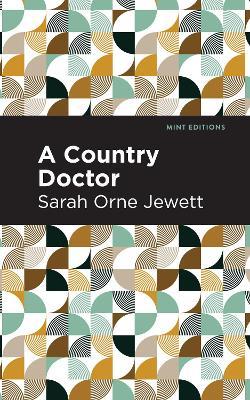 A Country Doctor - Sarah Orne Jewett - cover