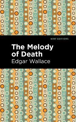 The Melody of Death - Edgar Wallace - cover