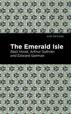 The Emerald Isle - Arthur Sullivan,Edward German - cover