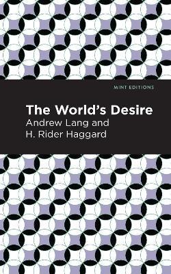 The World's Desire - Andrew Lang,H. Rider Haggard - cover