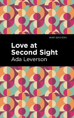 Love at Second Sight - Ada Leverson - cover
