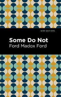 Some Do Not - Ford Madox Ford - cover