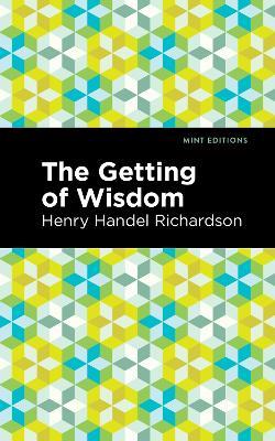 The Getting of Wisdom - Henry Handel Richardson - cover