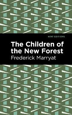 The Children of the New Forest - Frederick Marryat - cover