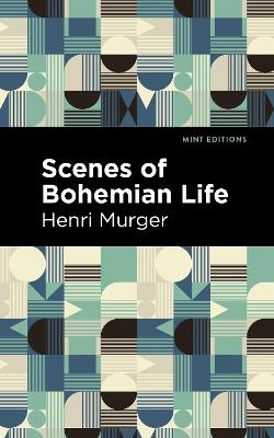 Scenes of Bohemian Life - Henri Murger - cover