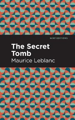 The Secret Tomb - Maurice Leblanc - cover