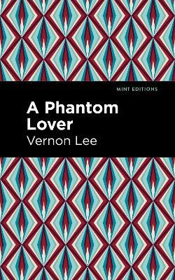 A Phantom Lover - Vernon Lee - cover