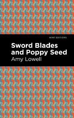 Sword Blades and Poppy Seed - Amy Lowell - cover