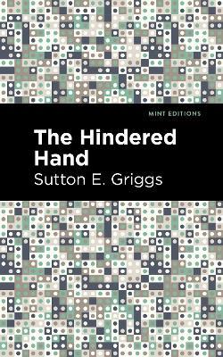 The Hindered Hand - Sutton E. Griggs - cover