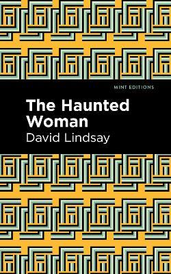 The Haunted Woman - David Lindsay - cover