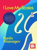 I Love My Scales: Practical Scale Studies for All Levels of Violin Performance with Backup Practice