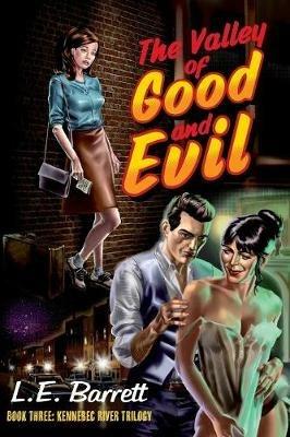 The Valley of Good and Evil - L E Barrett - cover
