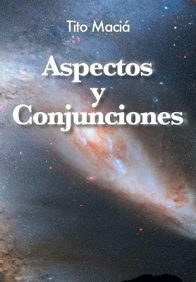 Aspectos y Conjunciones - Tito Macia - cover