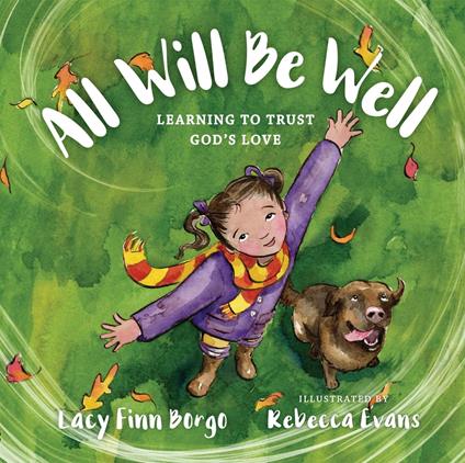 All Will Be Well - Lacy Finn Borgo,Rebecca Evans - ebook