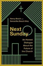 Next Sunday – An Honest Dialogue About the Future of the Church