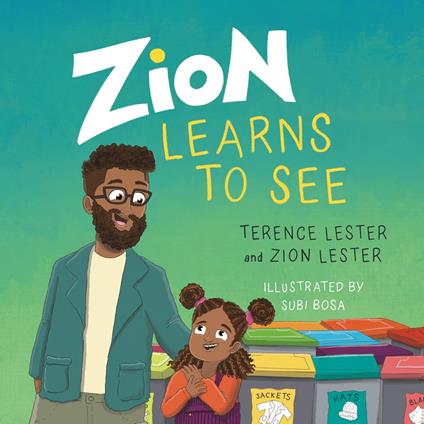 Zion Learns to See - Terence Lester,Zion Lester,Subi Bosa - ebook