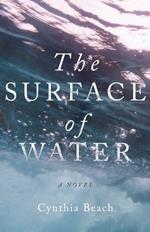 The Surface of Water: A Novel