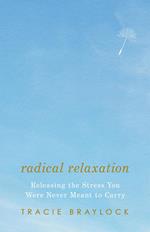 Radical Relaxation