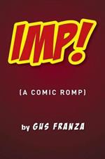 Imp!: (A Comic Romp)