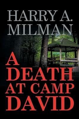 A Death at Camp David - Harry a Milman - cover