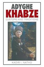 Adyghe Khabze: Book I