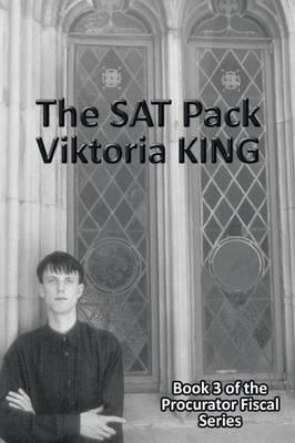 The SAT Pack: Book 3 of the Procurator Fiscal Series - Viktoria King - cover