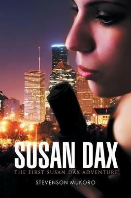 Susan Dax: The First Susan Dax Adventure - Stevenson Mukoro - cover