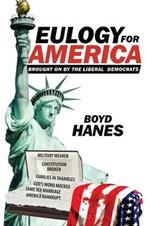 Eulogy for America: Brought on by the Liberal Democrats