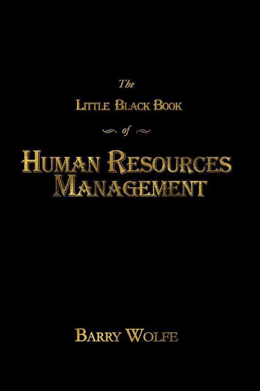 The Little Black Book of Human Resources Management