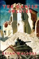 The Danish Soldier - Brian Walters - cover