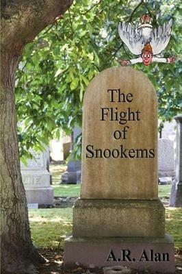 The Flight of Snookems - A R Alan - cover