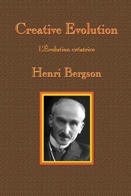 Creative Evolution - Henri-Louis Bergson - cover