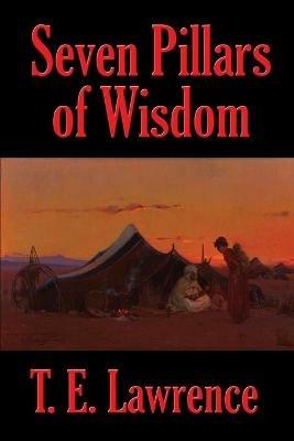Seven Pillars of Wisdom - T E Lawrence - cover