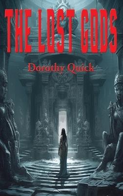 The Lost Gods - Dorothy Quick - cover