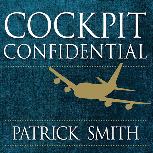 Cockpit Confidential